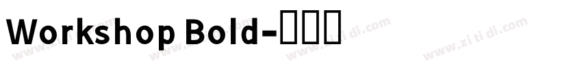 Workshop Bold字体转换